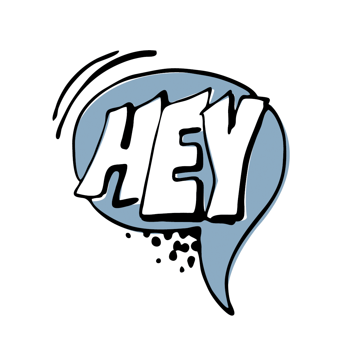hey