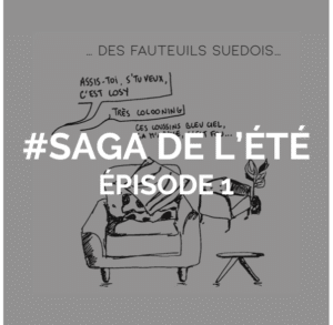 Saga de l'été - Episode 1 - Locaux