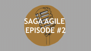 Saga-Agile-Heineken-Cadrage