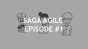 Saga agile - Episode 1 - Le cadrage agile de projet
